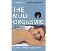 The Multi-Orgasmic Man: Sexual Secrets Every Man Should Know Chia, Mantak, Arava, Douglas Abrams (Auteur)