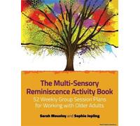 The Multi-Sensory Reminiscence Activity Book