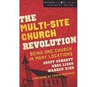 The Multi-site Church Revolution, The Leadership Network Innovation Series Geoff Surratt, Greg Ligon, Warren Bird (Auteur)