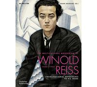The Multicultural Modernism of Winold Reiss 1886-1953: Trans-national Approaches to His Work