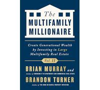 The Multifamily Millionaire: Create Generational Wealth by Investing in Large Multifamily Real Estate (2)