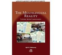 The Multilingual Reality: Living with Languages (Linguistic Diversity and Language Rights) - [Version Originale] Inconnu (Auteur)