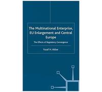 The Multinational Enterprise, Eu Enlargement And Central Europe