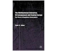 The Multinational Enterprise, Eu Enlargement And Central Europe
