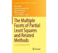 The Multiple Facets Of Partial Least Squares And Related Methods