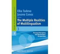 The Multiple Realities of Multilingualism: Personal Narratives and Researchers' Perspectives