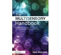 The Multisensory Handbook: A guide for children and adults with sensory learning disabilities