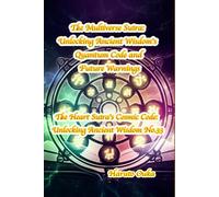 The Multiverse Sutra: Unlocking Ancient Wisdom's Quantum Code and Future Warnings