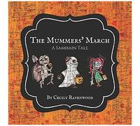 The Mummers' March: A Samhain Tale