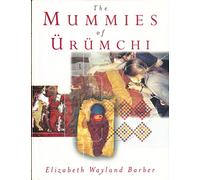The Mummies of Urumchi
