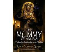 THE MUMMY OF ANU nslaved by the Guardian of the Shadows