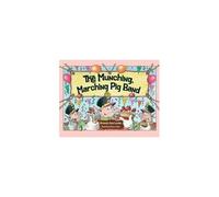 The Munching, Marching Pig Band