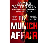 The Munich Affair The gripping new historical thriller based on a true story from Sunday Times bestselling author - James Patterson - Penguin - ebook (ePub) - Livre