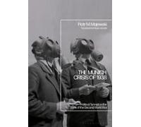 The Munich Crisis Of 1938