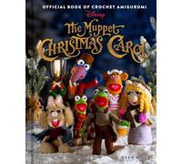 The Muppet Christmas Carol: Official Book of Crochet Amigurumi