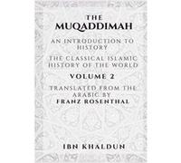 The MuqaddimahAn Introduction to History Volume 2 - Ibn Khaldun - Dar Ul Thaqafah - Livre en Anglais Ibn KhaldunIbn Khaldun (Auteur)
