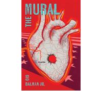 The Mural A Novel - Sid Balman Jr. - SparkPress - ebook (ePub) - Livre