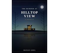 The Murder at Hilltop View: A Novella