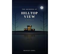 The Murder at Hilltop View: A Novella