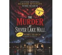 The Murder at Silver Lake Mall: 100 Word Search Puzzles to Solve Volume 2