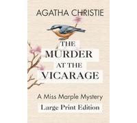 The Murder At The Vicarage: The First Miss Marple Mystery in Large Font: Large Print Agatha Christie Miss Marple Mystery