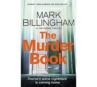The Murder Book: The incredibly dramatic Sunday Times Tom Thorne bestseller