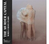 The Murder Capital - When I Have Fears (Gatefold Color Version) [Vinyl LP]