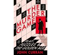 The Murder Game: Play, Puzzles and Detective Fiction
