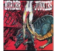 The Murder Junkies - Feed My Sleaze CD 7 Tracks Alternative Rock Neuf