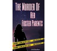 The Murder Of Her Foster Parents The Hopkins Mysteries, #1 - J.M. Barber - J.M.Barber - ebook (ePub) - Livre