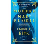 The Murder of Mary Russell: A novel of suspense featuring Mary Russell and Sherlock Holmes