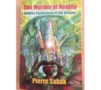 The Murder of Reality: Hidden Symbolism of the Dragon