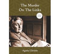 The Murder On The Links-A Hercule Poirot Mystery (Large Print)