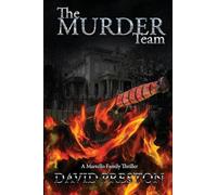The Murder Team: A Martello Family Thriller