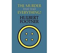 The Murder That Had Everything! (An Amos Lee Mappin Mystery)