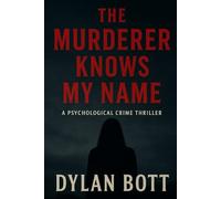 The Murderer Knows My Name