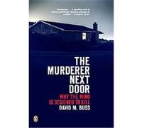 The Murderer Next Door David M. Buss (Auteur)