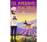 The Murderous Macaron: a Provence Cozy Mystery