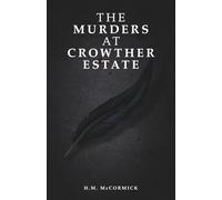 The Murders At Crowther Estate