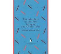 Edgar Allan Poe – The Murders in the Rue Morgue and Other Tales – Penguin Books
