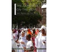 The Muridiyya on the Move by Cheikh Anta Babou Cheikh Anta Babou (Auteur)