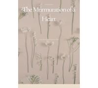The Murmuration of a Heart: poetry from quiet places within