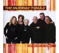 The Murray Family - He Gives a Song