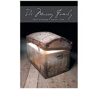 The Murray Family. History And Heritage From Lena's Trunk