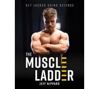 The Muscle Ladder: Get Jacked Using Science by Nippard, Jeff [Hardback] NEUF
