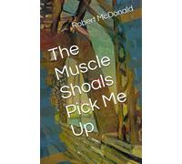 The Muscle Shoals Pick Me Up: 4 (Roger Devereux)