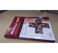 The Muscle Test Handbook: Functional Assessment, Myofascial Trigger Points And Meridian Relationships (Pb 2013)