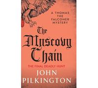 The Muscovy Chain: Step into Elizabethan London with John Pilkington's gripping mystery