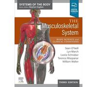 The Musculoskeletal System: Basic Science and Clinical Conditions