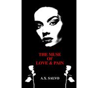 The Muse of Love & Pain: a collection of dark poetry